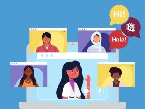 graphic of a video meeting with five people. The people are diverse in skin tones and backgrounds. There are speech bubbles that have "Hello" in English, Chinese, and Spanish.
